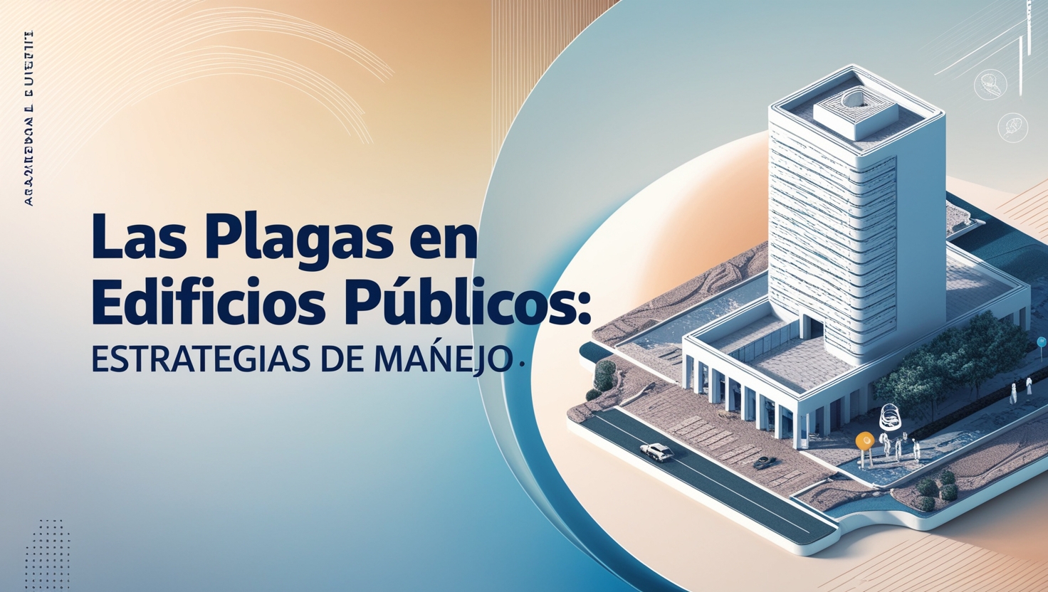 Las Plagas en Edificios Públicos: Estrategias de Manejo